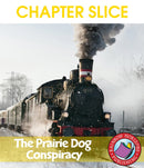 The Prairie Dog Conspiracy (Novel Study) - CHAPTER SLICE