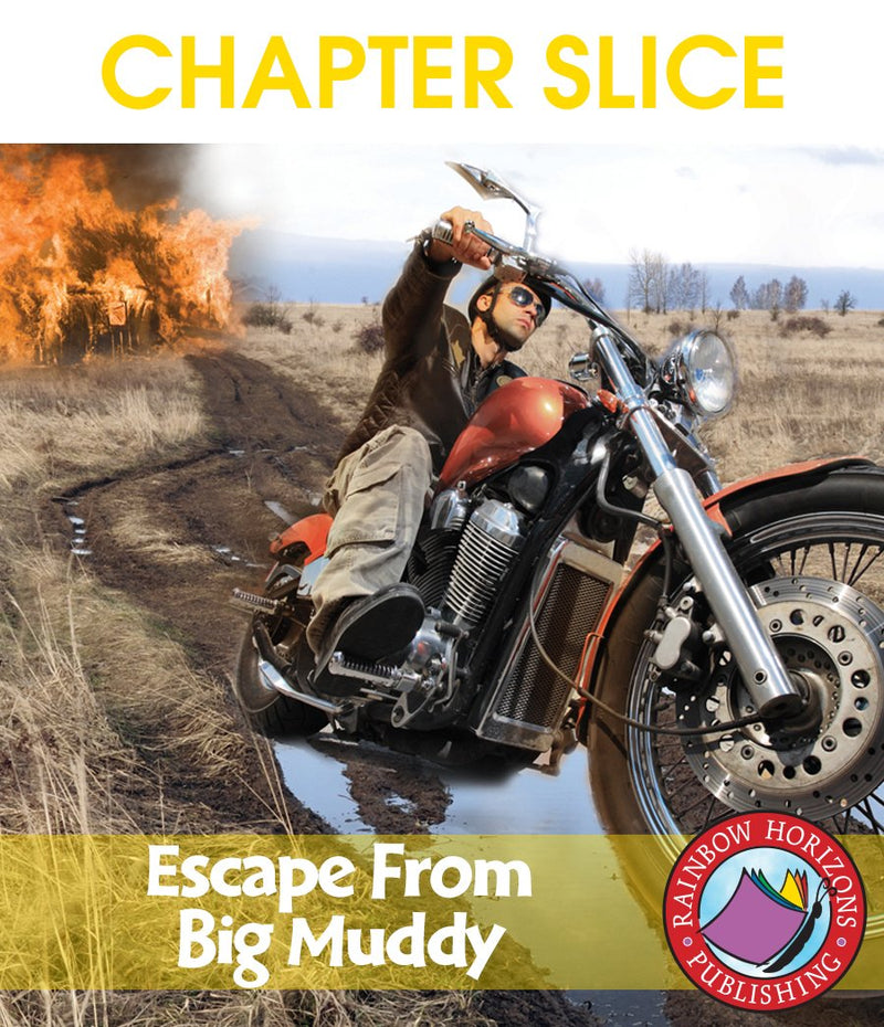 Escape From Big Muddy (Novel Study) - CHAPTER SLICE