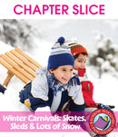 Winter Carnivals: Skates, Sleds & Lots of Snow - CHAPTER SLICE