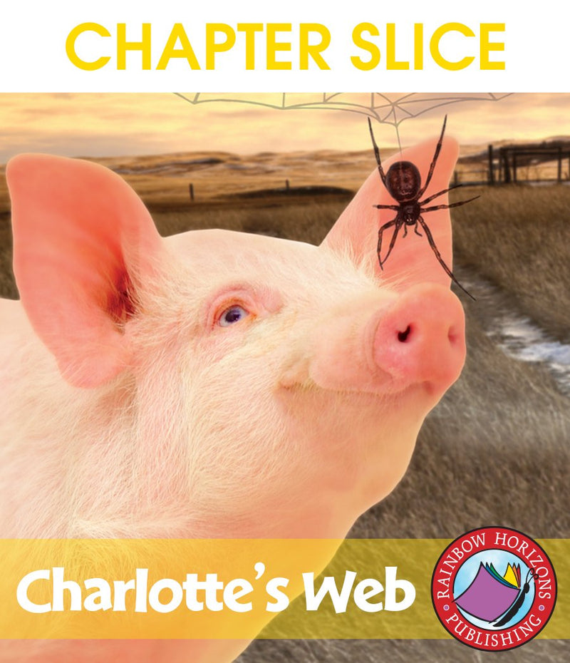 Charlotte's Web (Novel Study) - CHAPTER SLICE