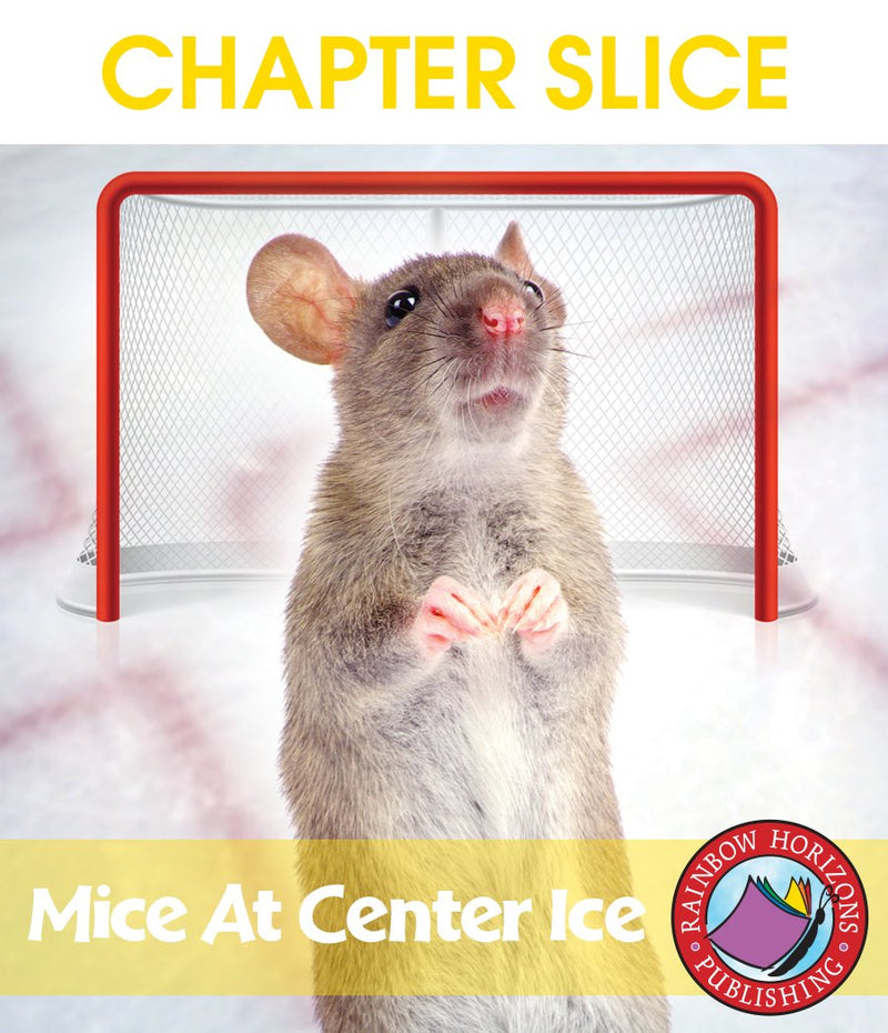 Mice At Center Ice (Novel Study) - CHAPTER SLICE