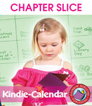 Kindie-Calendar - CHAPTER SLICE