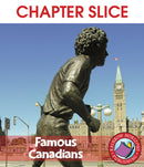 Famous Canadians - CHAPTER SLICE