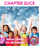 Rebus Chants Volume 1: For All Seasons - CHAPTER SLICE