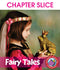 Fairy Tales - CHAPTER SLICE