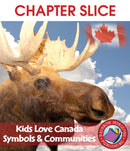Kids Love Canada: Symbols & Communities - CHAPTER SLICE