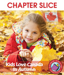 Kids Love Canada: In Autumn - CHAPTER SLICE
