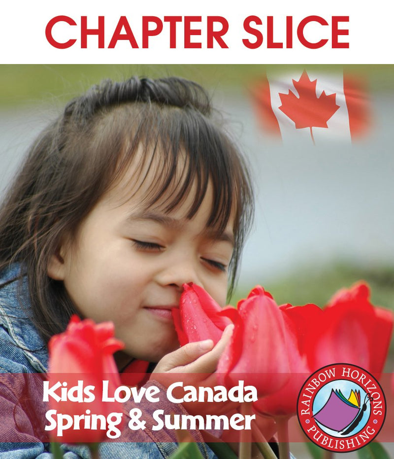 Kids Love Canada: Spring & Summer - CHAPTER SLICE