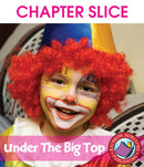 Under The Big Top - CHAPTER SLICE