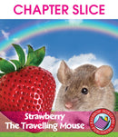 Strawberry, The Travelling Mouse - CHAPTER SLICE