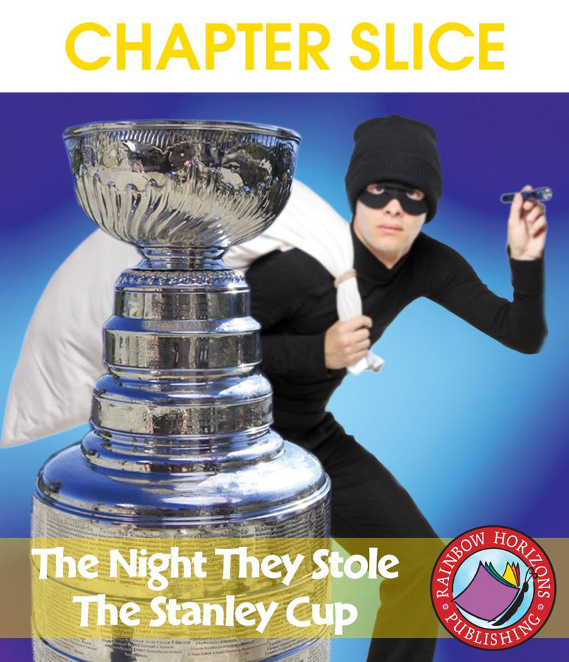 The Night They Stole The Stanley Cup (Novel Study) - CHAPTER SLICE